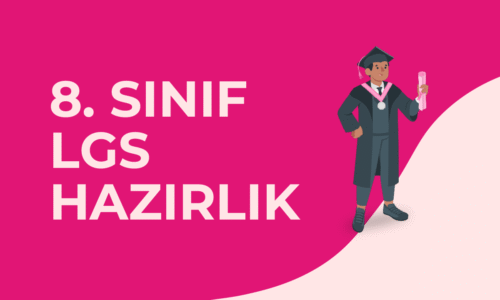 8. Sınıf LGS Hazırlık Koçluğu